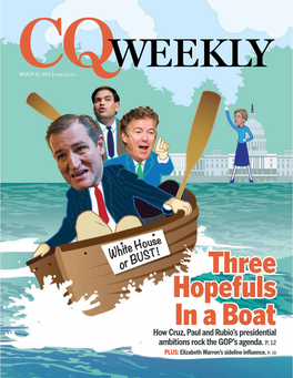 Three Hopefuls in a Boat How Cruz, Paul and Rubio’S Presidential Ambitions Rock the GOP’S Agenda