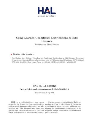 Using Learned Conditional Distributions As Edit Distance Jose Oncina, Marc Sebban