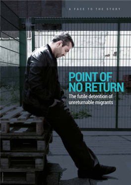 POINT of NO RETURN the Futile Detention of Unreturnable Migrants