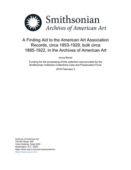A Finding Aid to the American Art Association Records, Circa 1853-1929, Bulk Circa 1885-1922, in the Archives of American Art