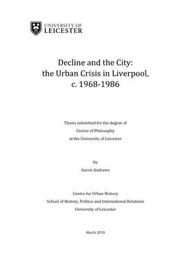 Decline and the City: the Urban Crisis in Liverpool, C. 1968-1986