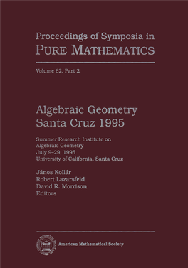 Algebraic Geometry Santa Cruz 1995 Proceedings of Symposia in PURE MATHEMATICS