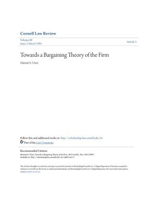 Towards a Bargaining Theory of the Firm Manuel A