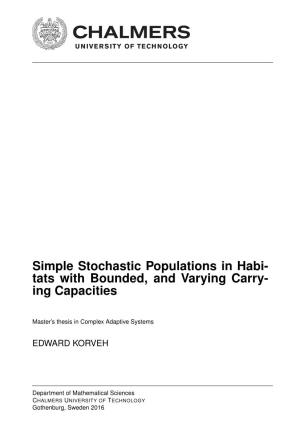 Simple Stochastic Populations in Habi- Tats with Bounded, and Varying Carry- Ing Capacities