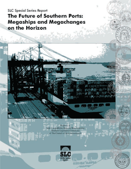 The Future of Southern Ports: Megaships and Megachanges on the Horizon
