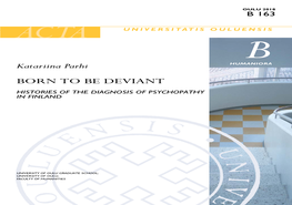Born to Be Deviant : Histories of the Diagnosis of Psychopathy in Finland