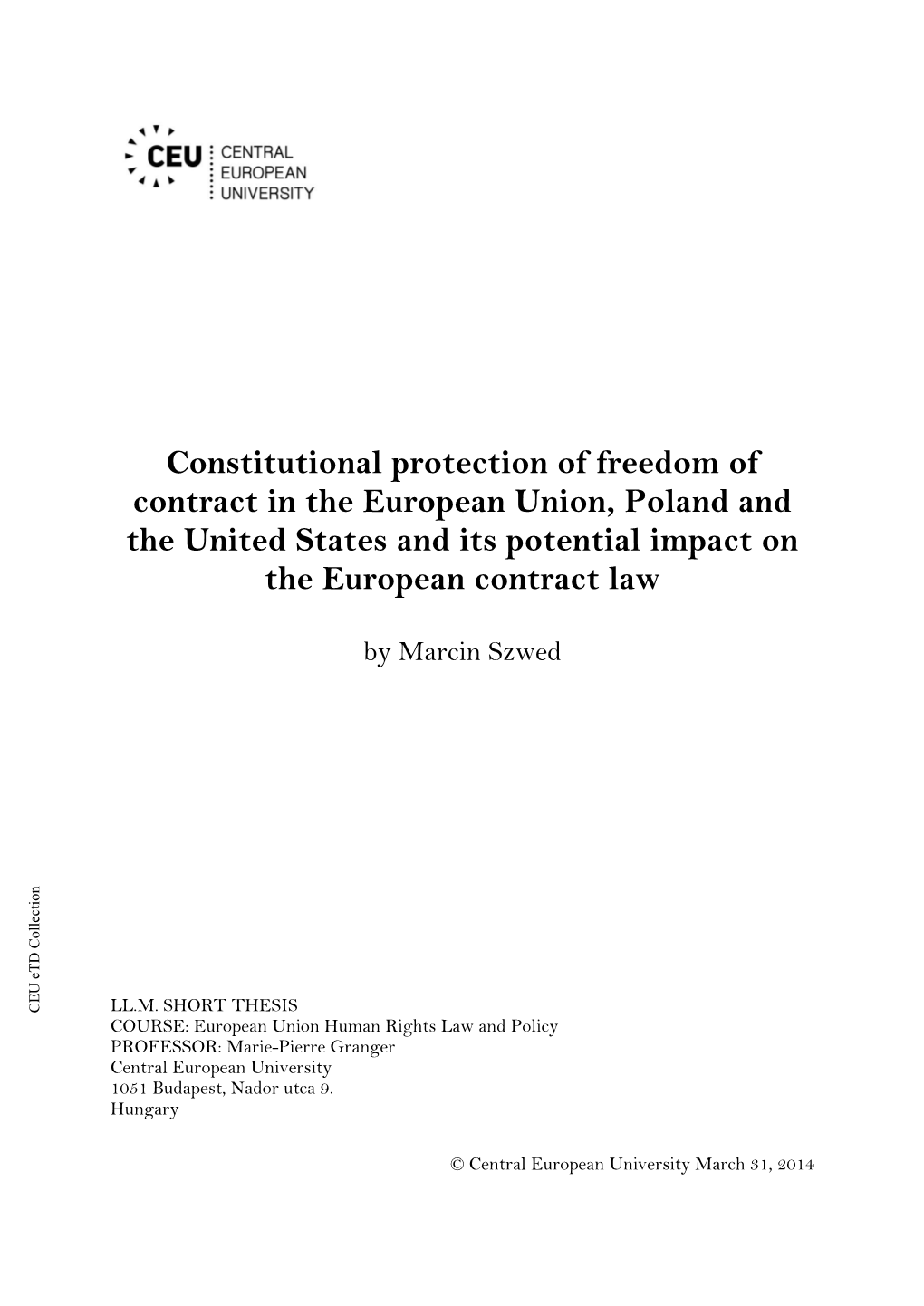 Constitutional Protection of Freedom of Contract in the European Union, Poland and the United States and Its Potential Impact On