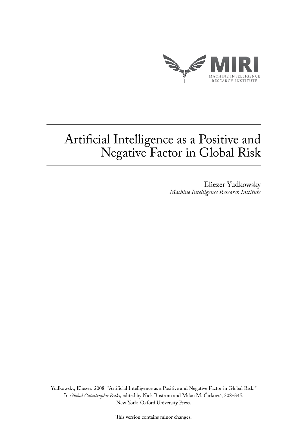 Artificial Intelligence As A Positive And Negative Factor In Global 