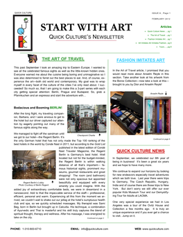 START with ART  Quick Culture News … Pg 1  the Art of Travel ....Pg 1 QUICK CULTURE‘S NEWSLETTER  Fashion Imitates Art… Pg 1  Art Imitates Art Imitates Fashion