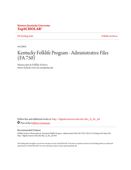 Kentucky Folklife Program - Administrative Files (FA 750) Manuscripts & Folklife Archives Western Kentucky University, Mssfa@Wku.Edu