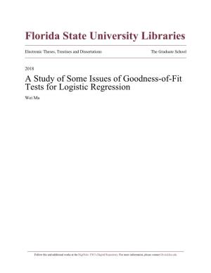A Study of Some Issues of Goodness-Of-Fit Tests for Logistic Regression Wei Ma