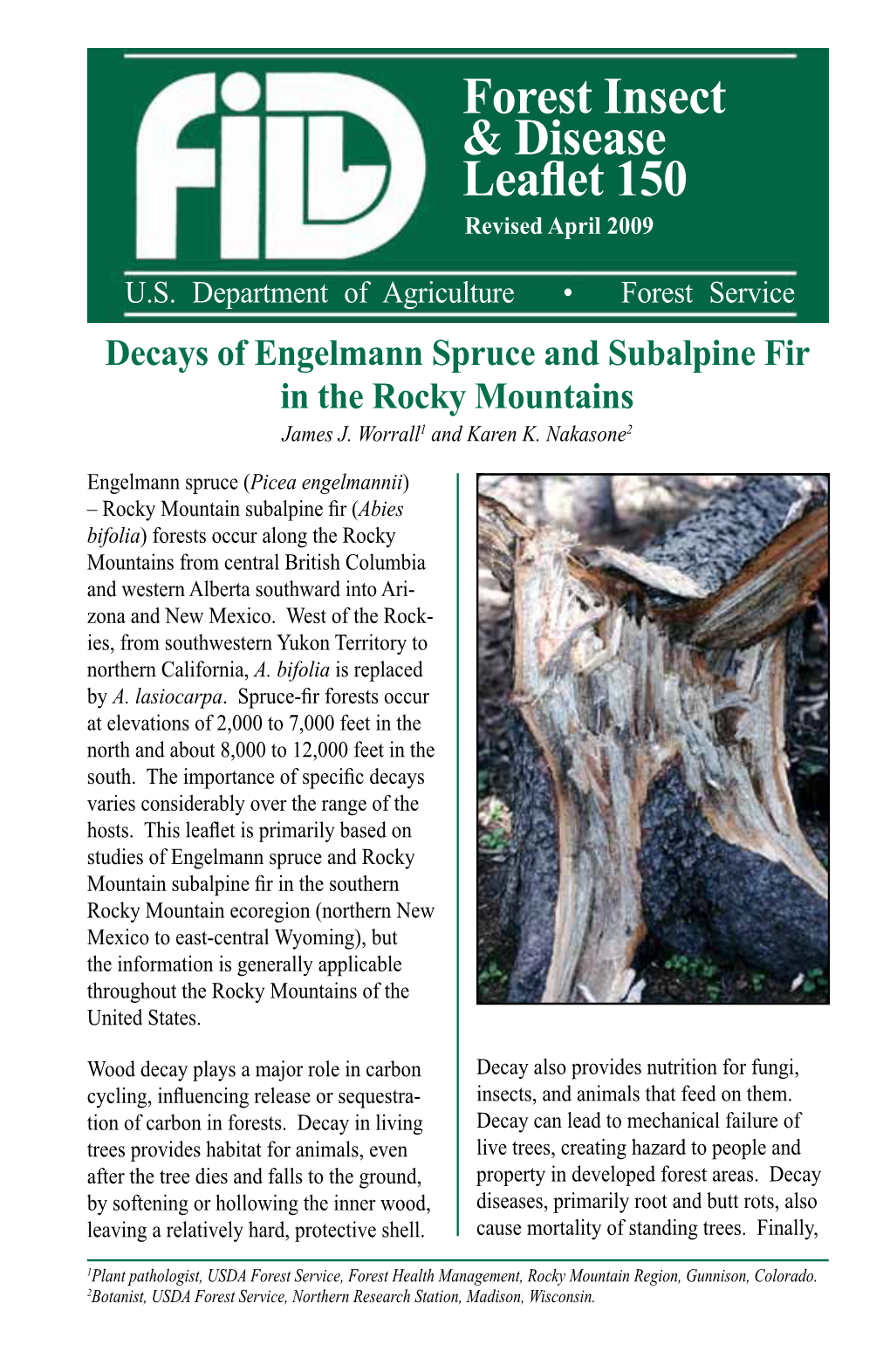 Decays of Engelmann Spruce and Subalpine Fir in the Central Rocky Mountains