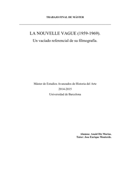 LA NOUVELLE VAGUE (1959-1969). Un Vacíado Referencial De Su Filmografía