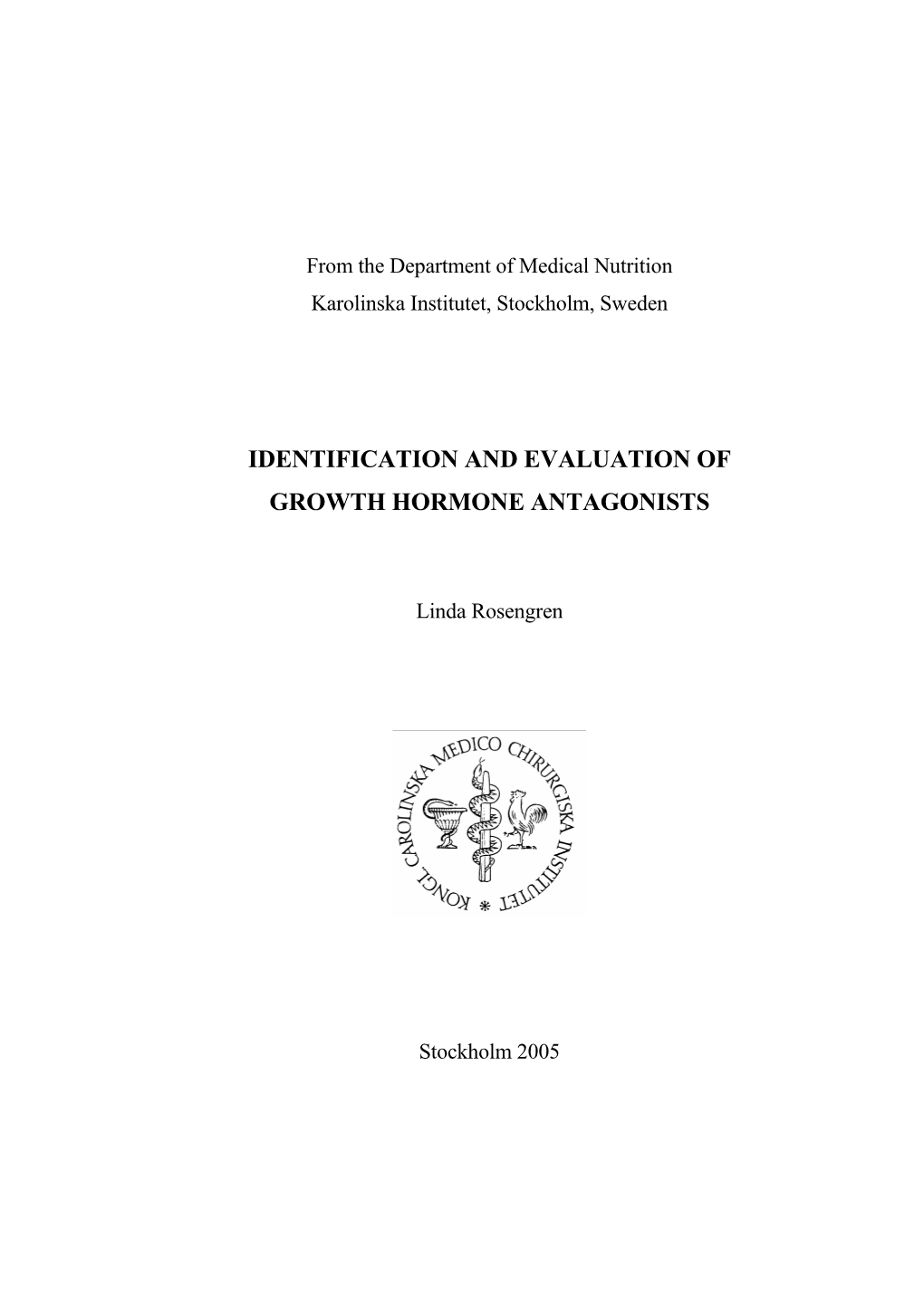 Identification and Evaluation of Growth Hormone Antagonists