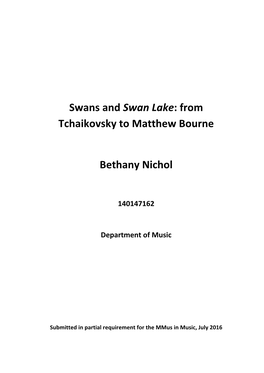 Swans and Swan Lake: from Tchaikovsky to Matthew Bourne Bethany Nichol