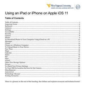 Using an Ipad Or Iphone on Apple Ios 11 Table of Contents