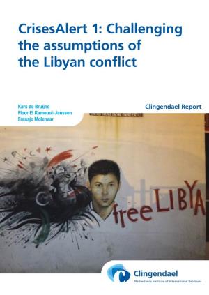 Challenging the Assumptions of the Libyan Conflict