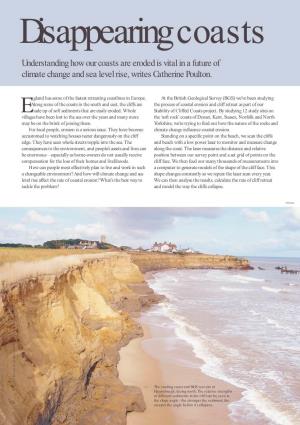 Disappearing Coasts Understanding How Our Coasts Are Eroded Is Vital in a Future of Climate Change and Sea Level Rise, Writes Catherine Poulton