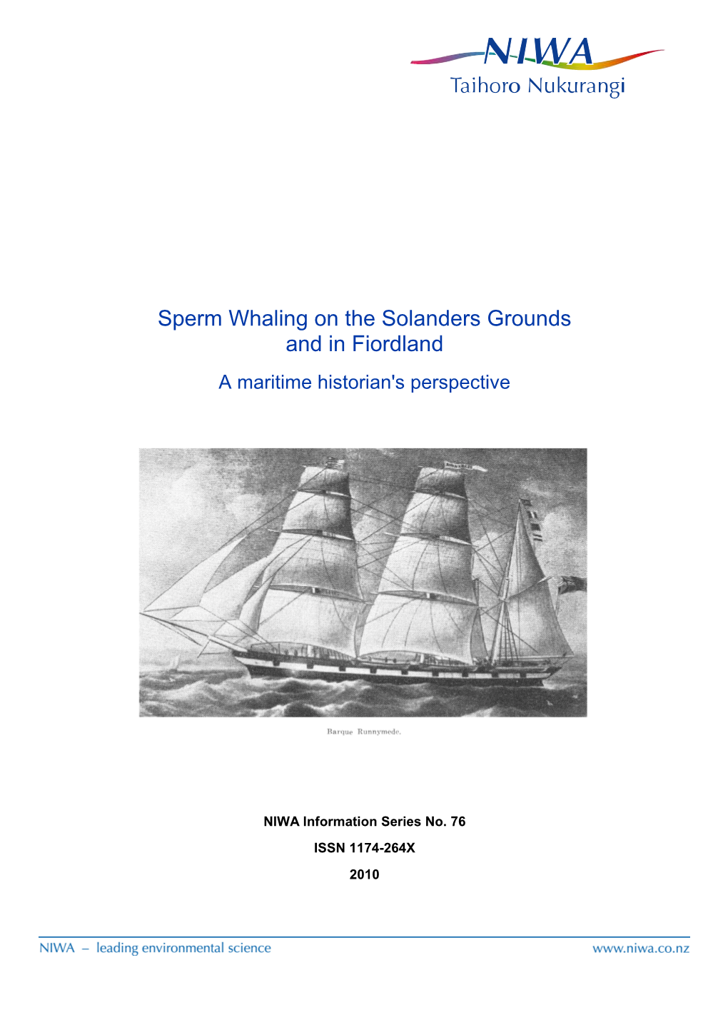 Sperm Whaling on the Solanders Grounds and in Fiordland a Maritime Historian's Perspective