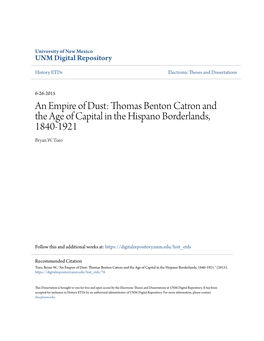 Thomas Benton Catron and the Age of Capital in the Hispano Borderlands, 1840-1921 Bryan W