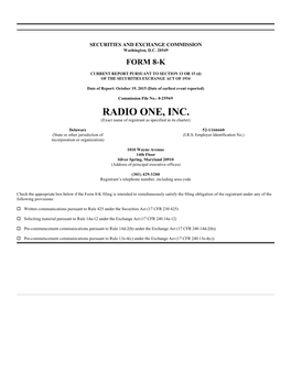 RADIO ONE, INC. (Exact Name of Registrant As Specified in Its Charter)