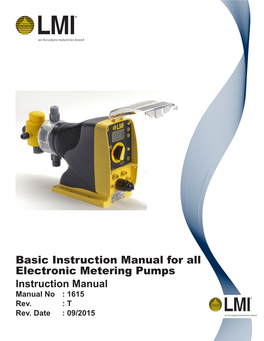 Basic Instruction Manual for All Electronic Metering Pumps Instruction Manual Manual No : 1615 Rev