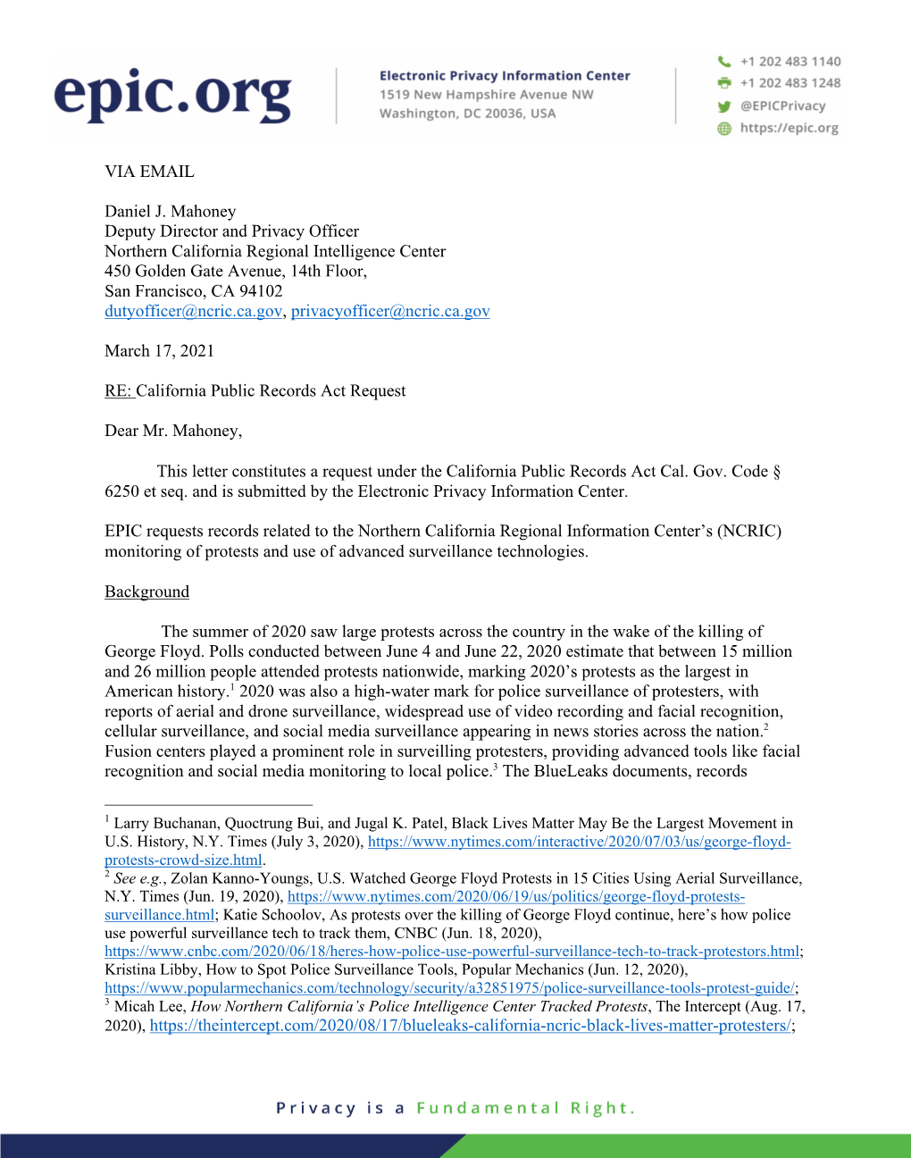 Northern California Regional Intelligence Center 450 Golden Gate Avenue, 14Th Floor, San Francisco, CA 94102 Dutyofficer@Ncric.Ca.Gov, Privacyofficer@Ncric.Ca.Gov