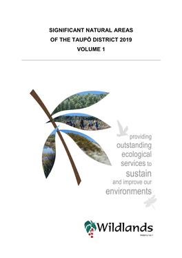 Significant Natural Areas of the Taupō District 2019 Volume 1
