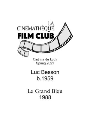 Luc Besson B.1959 Le Grand Bleu 1988
