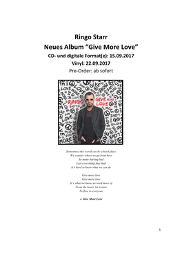 Ringo Starr Neues Album “Give More Love” CD‐ Und Digitale Format(E): 15.09.2017 Vinyl: 22.09.2017 Pre‐Order: Ab Sofort