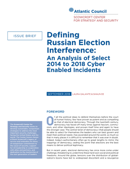 Defining Russian Election Interference: an Analysis of Select 2014 to 2018 Cyber Enabled Incidents