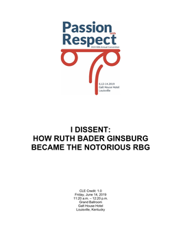 I Dissent: How Ruth Bader Ginsburg Became the Notorious Rbg