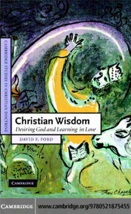 Christian Wisdom: Desiring God and Learning in Love DAVID F