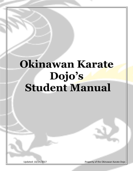 Uechi-Ryu Karate-Do Is a Traditional Okinawan Style of Karate, and Is the Type of Martial Arts That We Study and Practice in Our Dojo (Way Place)