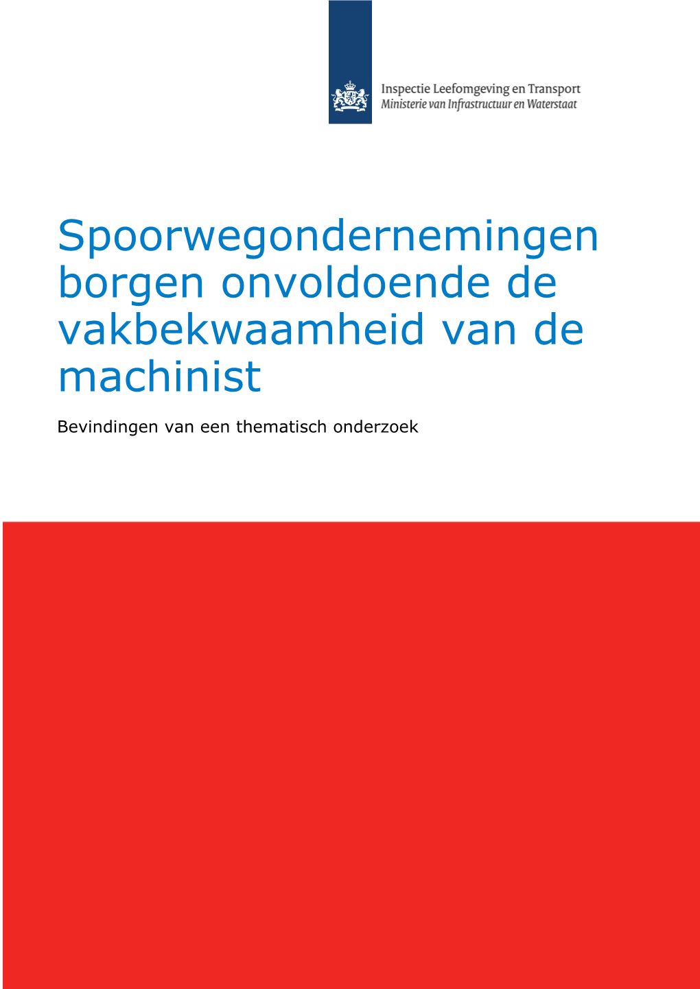 Spoorwegondernemingen Borgen Onvoldoende De Vakbekwaamheid Van De Machinist