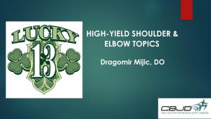 High-Yield Shoulder & Elbow Topics