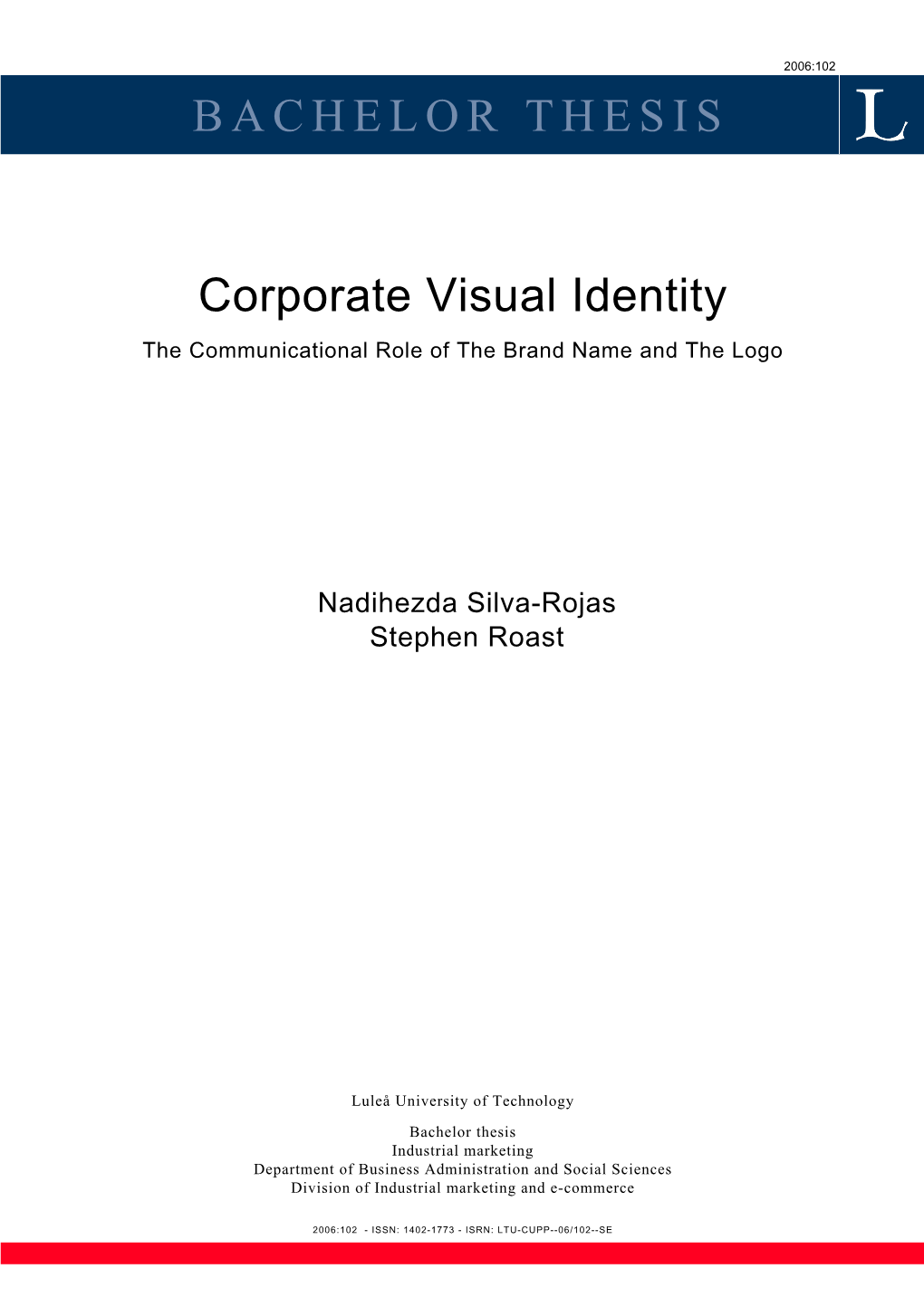 Corporate Visual Identity the Communicational Role of the Brand Name and the Logo