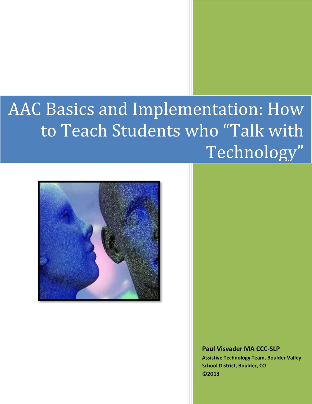 AAC Basics and Implementation: How to Teach Students Who “Talk with Technology”