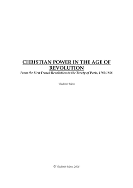 CHRISTIAN POWER in the AGE of REVOLUTION from the First French Revolution to the Treaty of Paris, 1789-1856