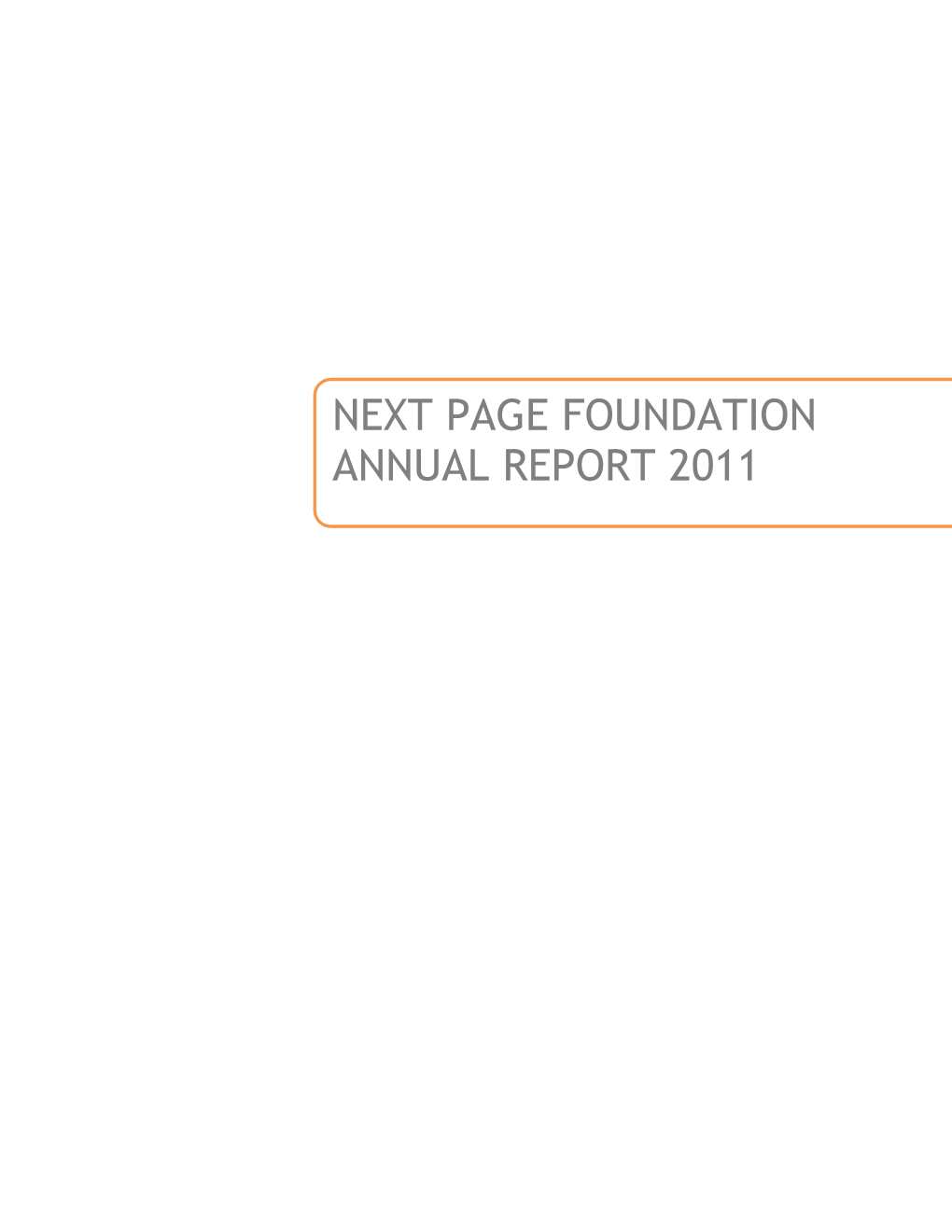 Next Page Foundation Annual Report 2011