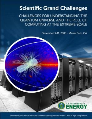 Challenges for Understanding the Quantum Universe and the Role of Computing at the Extreme Scale I