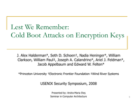 Lest We Remember: Cold Boot Attacks on Encryption Keys