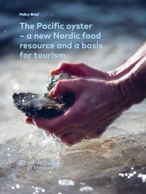 The Pacific Oyster – a New Nordic Food Resource and a Basis for Tourism
