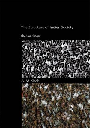 The Structure of Indian Society: Then And