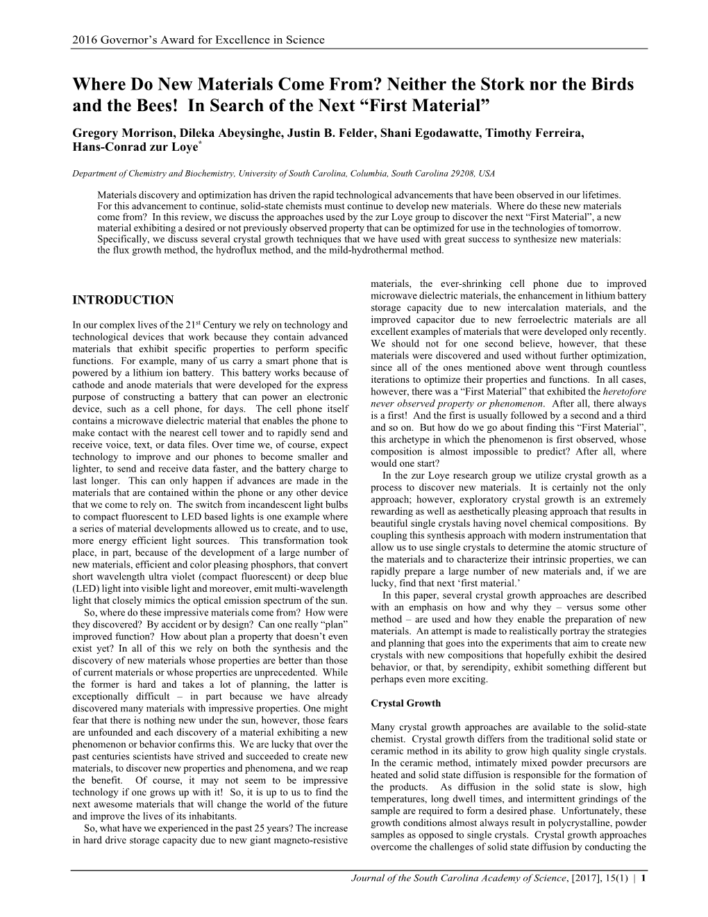 Where Do New Materials Come From? Neither the Stork Nor the Birds and the Bees! in Search of the Next “First Material” Gregory Morrison, Dileka Abeysinghe, Justin B