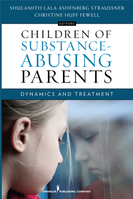 Children of Substance-Abusing Parents: Dynamics and Treatment