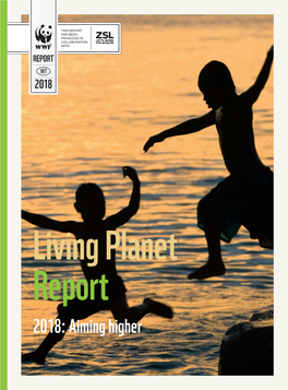 WWF Living Planet Report 2018- Aiming Higher