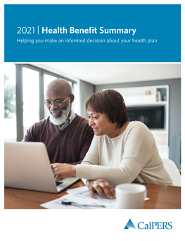 2021 Health Benefit Summary Provides Only a General Employee Health Benefits in California, and the Overview of Certain Benefits