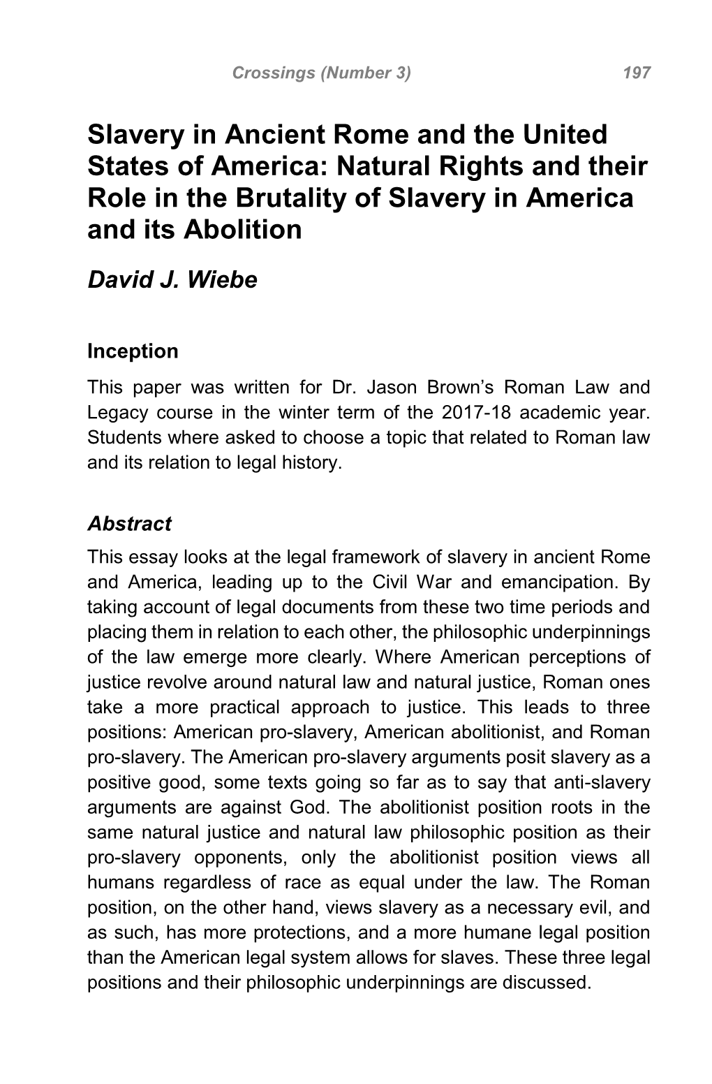 Slavery in Ancient Rome and the United States of America: Natural Rights and Their Role in the Brutality of Slavery in America and Its Abolition