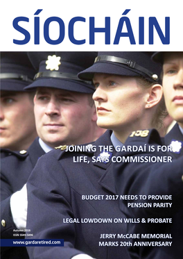 Joining the Gardaí Is for Life, Says Commissioner